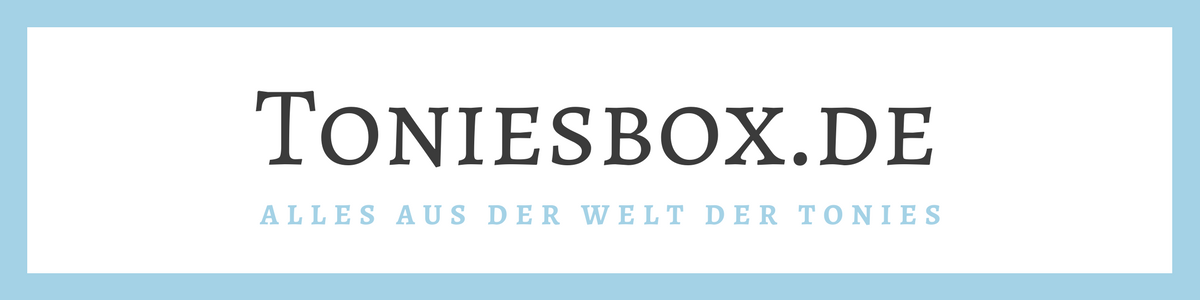 toniesbox - Der Toinesbox Blog